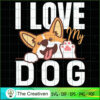 I Love My Dog SVG , Dog SVG , Dog Silhouette 3 6 copy 44
