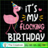 It's My Flocking Birthday Pa SVG Cut File for Cricut 3 31 copy 30