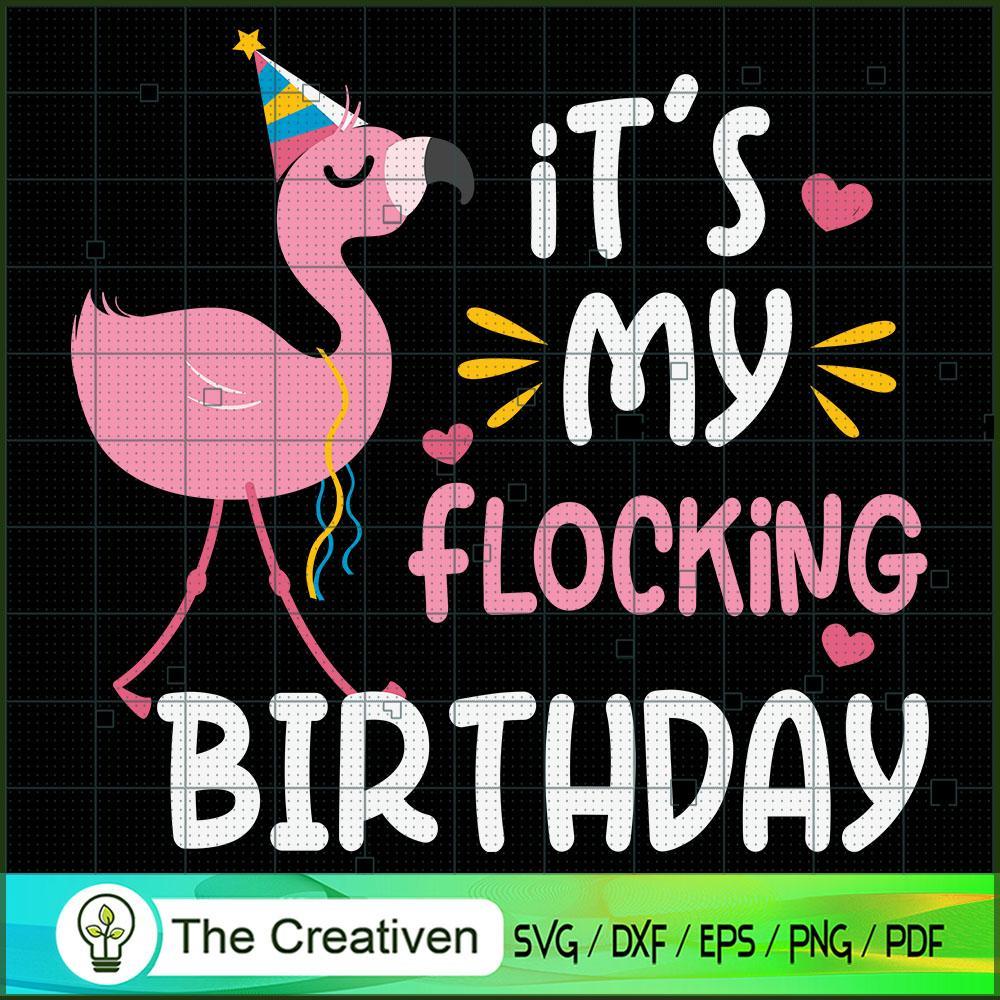 It's My Flocking Birthday Pa SVG Cut File for Cricut 1 It's My Flocking Birthday Pa SVG Cut File for Cricut