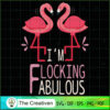 I'm Flocking Fabulous Pink F SVG Cut File for Cricut