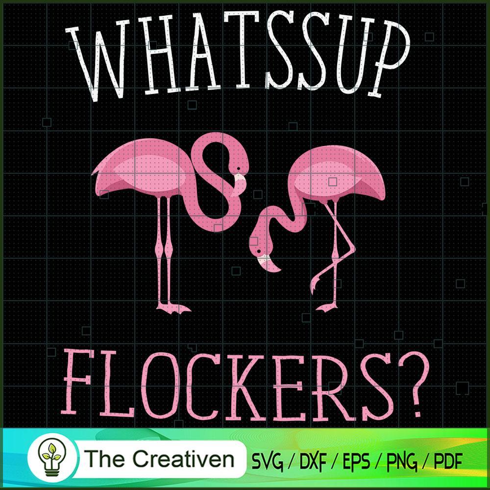 Flamingo Whassup Flockers Funny SVG, Animal Lover SVG, Flamingo SVG 1 3 copy 46