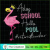 Adios School Hello Pool Flamingo SVG, Animal Lover SVG, Flamingo SVG