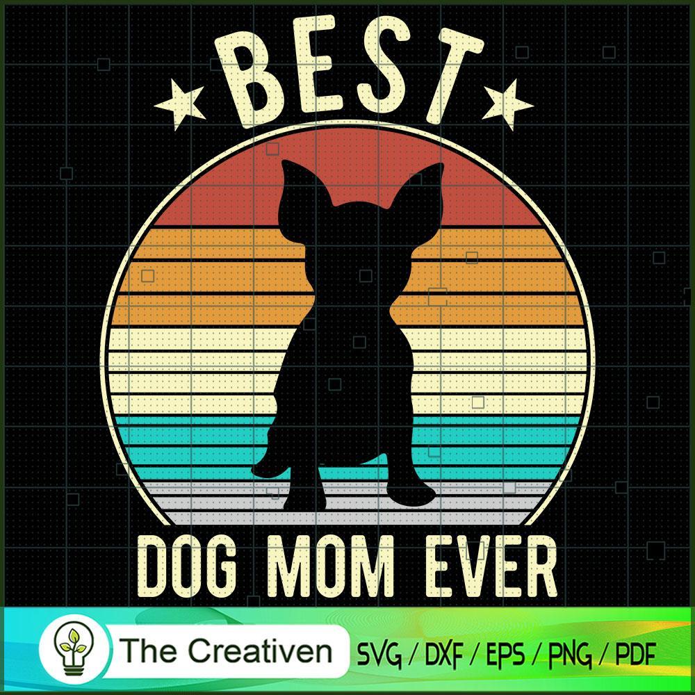 Best Dog Mom Ever Mother's Day SVG , Dog SVG , Dog Silhouette , Mother's Day SVG 1 5 copy 44