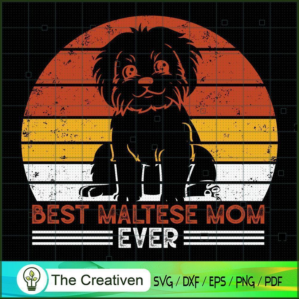Dog Vintage Best Maltese Mom Ever SVG Cut File for Cricut & Silhouette 1 Dog Vintage Best Maltese Mom Ever SVG Cut File for Cricut & Silhouette
