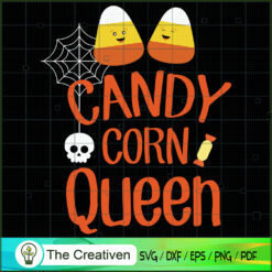 Candy Corn Queen File SVG, Corn Queen SVG, Halloween SVG