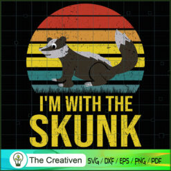 I'm with the Skunk SVG, Skunk SVG, Halloween SVG