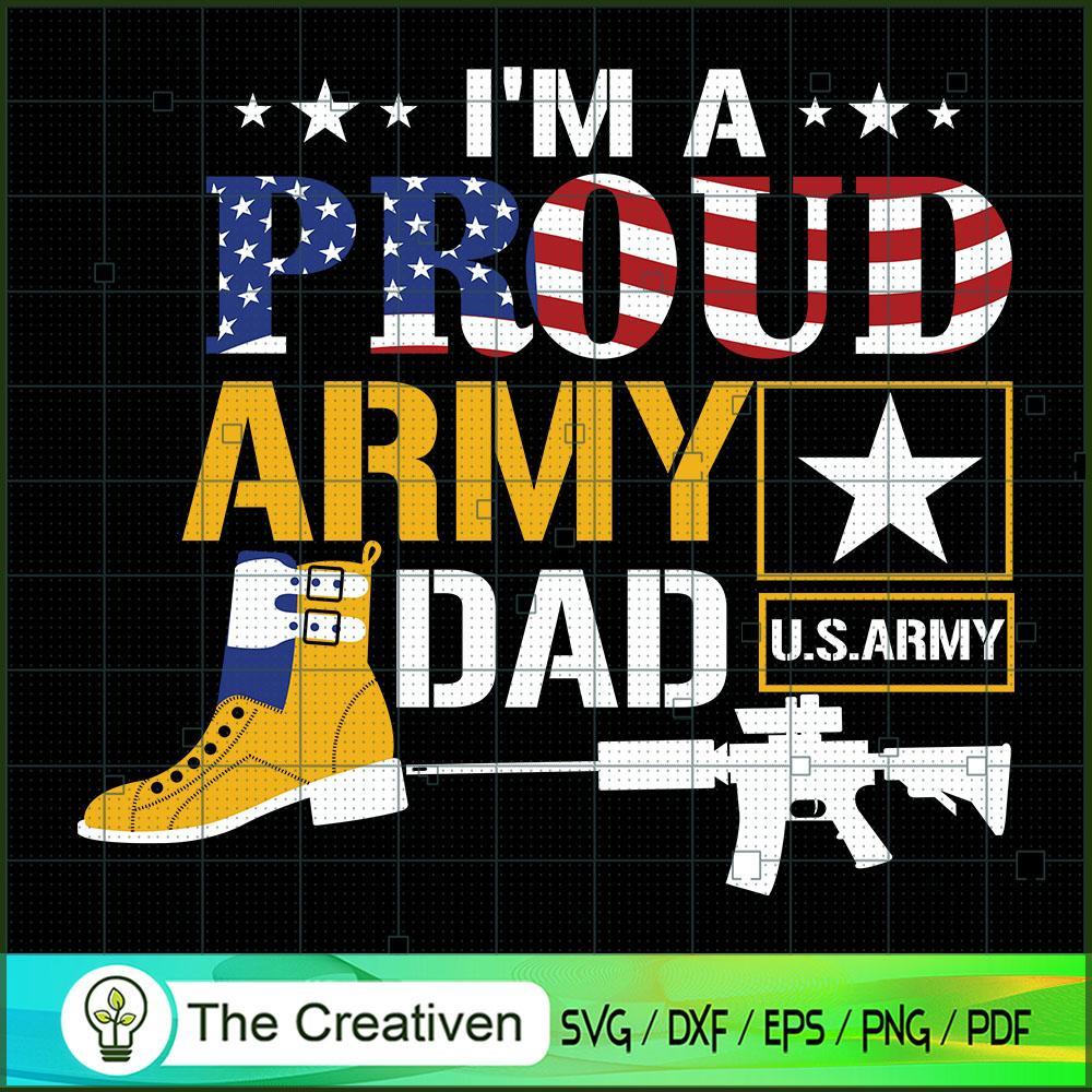I'm a Proud Army Dad SVG Cut File for Cricut & Silhouette 1 I'm a Proud Army Dad SVG Cut File for Cricut & Silhouette