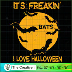 It's Freaking Bats I Love Ha SVG Cut File for Cricut