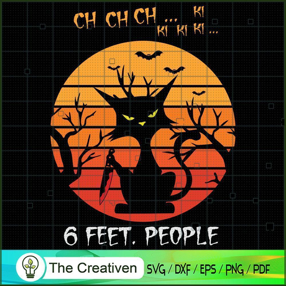 6 Feet People Funny Cat Halloween SVG, Funny Cat SVG, Halloween SVG 1 6 Feet People Funny Cat Halloween SVG, Funny Cat SVG, Halloween SVG