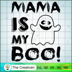 Mama is My Boo Baby Ghost Halloween SVG, Boo Baby SVG, Halloween SVG