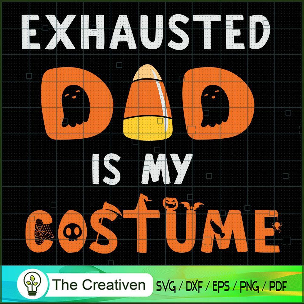 Exhausted Dad is My Costume Halloween SVG, Dad SVG, Halloween SVG 1 Exhausted Dad is My Costume Halloween SVG, Dad SVG, Halloween SVG