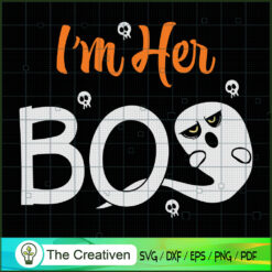 I'm Her Boo Funny Boo Halloween SVG, Funny Boo SVG, Halloween SVG
