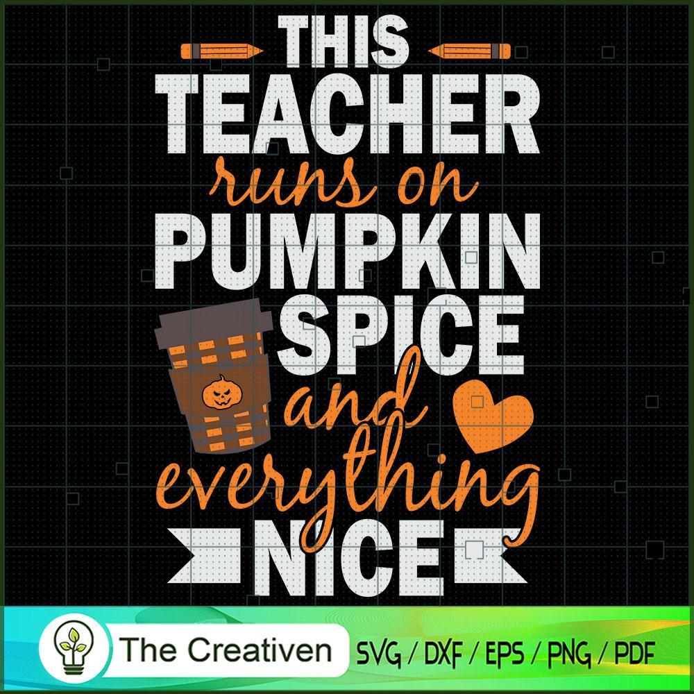 This Teacher Runs on Pumpkin Spice SVG, Teacher SVG, Halloween SVG 1 37 copy 26