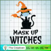 Mask Up Witches Funny Cat Ma SVG Cut File for Cricut