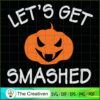 Let's Get Smashed SVG, Pumpkin SVG, Halloween SVG 2 13 copy 41