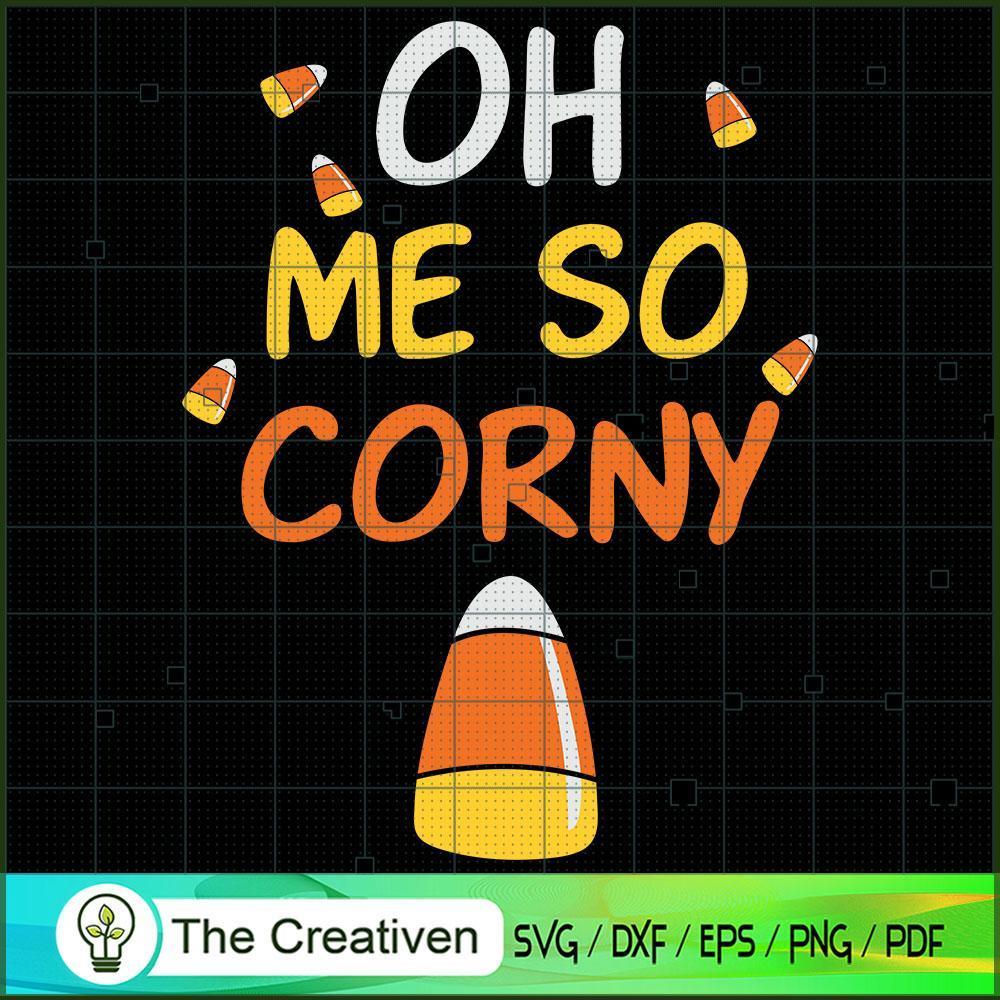 Oh Me so Corny Candy Corn Ha SVG Cut File for Cricut 1 Oh Me so Corny Candy Corn Ha SVG Cut File for Cricut