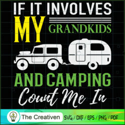 If It Involves My Grandkids  SVG Cut File for Cricut