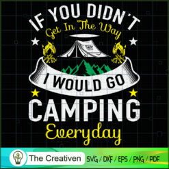 If You Didn't Get in the Way SVG Cut File for Cricut