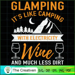 Glamping It’s Like Camping w SVG Cut File for Cricut