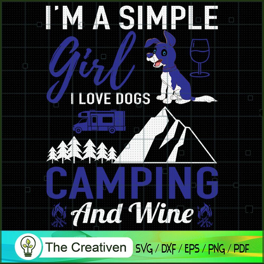 I’m a Simple Girl I Love Dogs Camping SVG, Camping SVG, Adventure SVG, Love Camper SVG, Travel SVG 1 70 copy 9