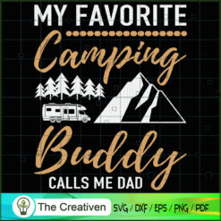My Favorite Camping Buddy Ca SVG Cut File for Cricut