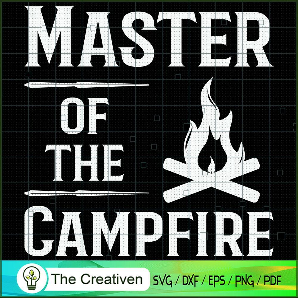 Master of the Campfire Gifts SVG Cut File for Cricut 1 Master of the Campfire Gifts SVG Cut File for Cricut