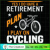 Yes I Do Have a Retirement P SVG Cut File for Cricut Design 15219 3 52 copy 16