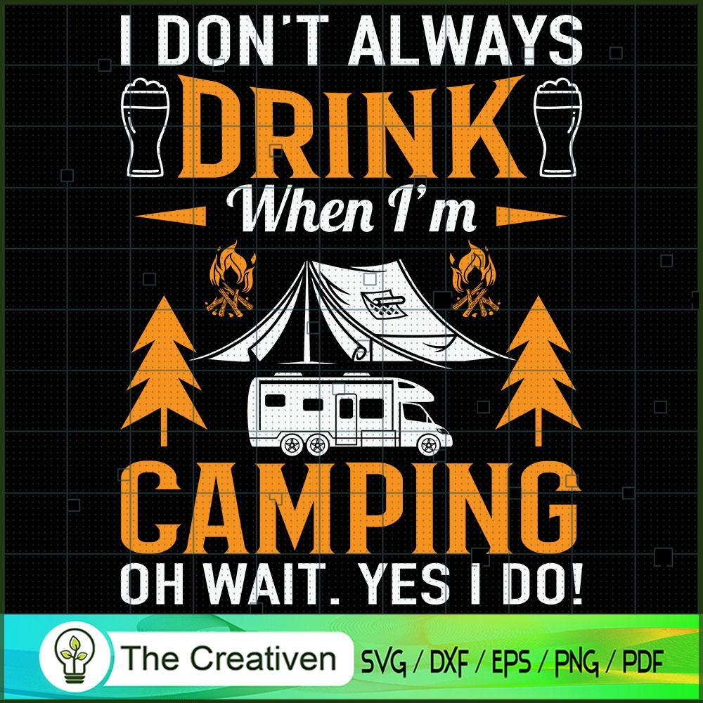 I Don’t Always Drink when I’ SVG Cut File for Cricut 1 I Don’t Always Drink when I’ SVG Cut File for Cricut