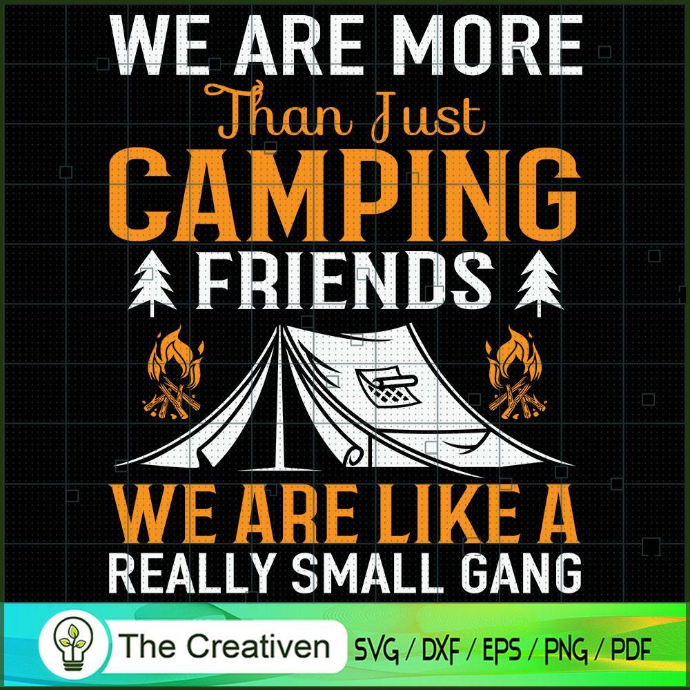 We're More Than Camping Friends SVG Cut File for Cricut & Silhouette 1 We're More Than Camping Friends SVG Cut File for Cricut & Silhouette