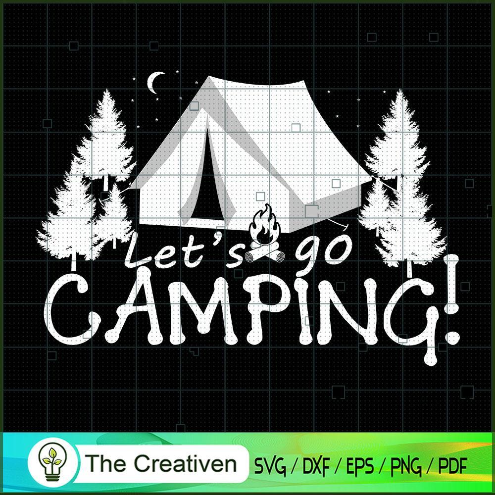 Let's Go Camping Design SVG Cut File for Cricut & Silhouette 1 Let's Go Camping Design SVG Cut File for Cricut & Silhouette