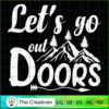 Let's Go Outdoors Camping SVG Cut File for Cricut & Silhouette 3 29 copy 29