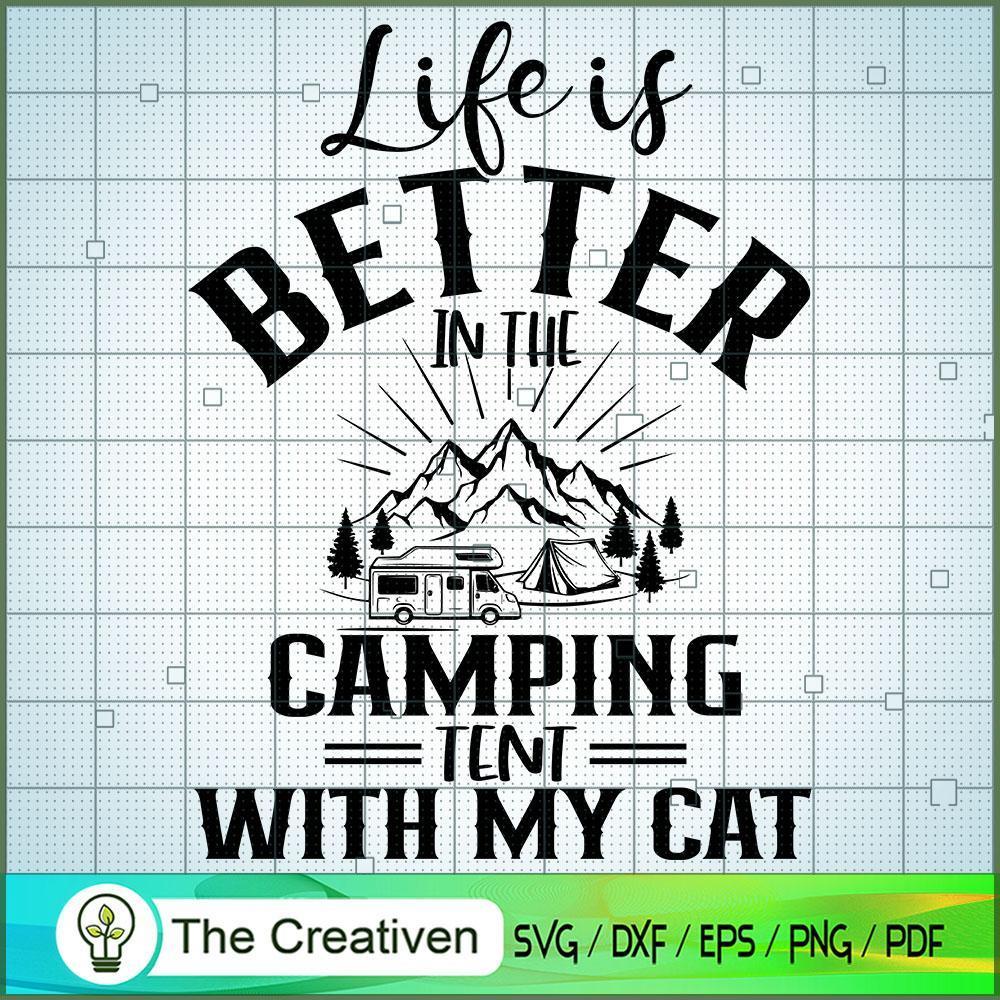 Life is Better In the Campin SVG Cut File for Cricut 1 Life is Better In the Campin SVG Cut File for Cricut