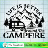 Life is Better Around the Campfire SVG Cut File for Cr Design 15081 2 28 copy 30