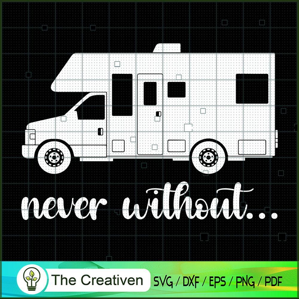 Campfire Never Without SVG Cut File for Cricut & Silhouette 1 Campfire Never Without SVG Cut File for Cricut & Silhouette