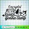 Campers Gonna SVG Cut File for Cricut & Silhouette 2 13 copy 39