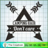 Camping Hair Don't Care SVG Cut File for Cricut & Silhouette 3 11 copy 40