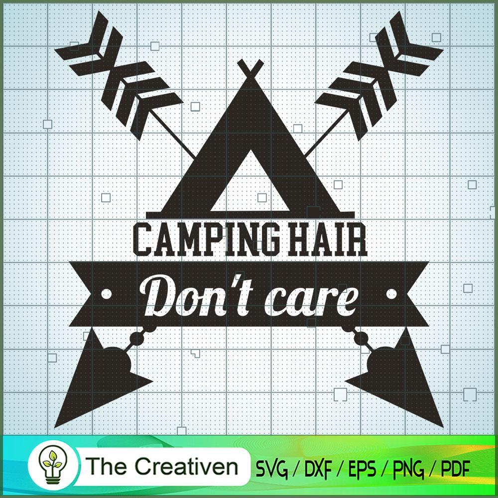 Camping Hair Don't Care SVG Cut File for Cricut & Silhouette 1 Camping Hair Don't Care SVG Cut File for Cricut & Silhouette