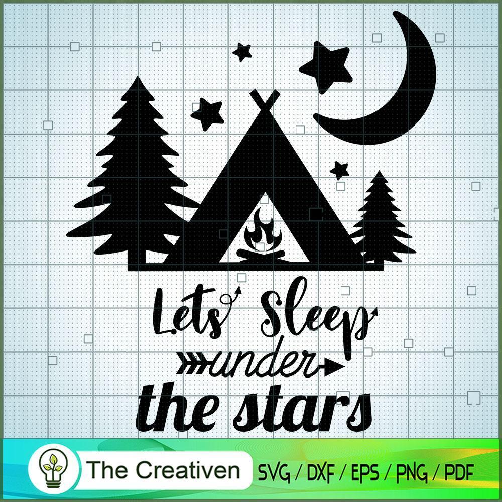 Let's Sleep Under The Stars SVG Cut File for Cricut & Silhouette 1 Let's Sleep Under The Stars SVG Cut File for Cricut & Silhouette