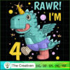 Rawr I'm 4 Birthday Boy Dinosaur SVG Cut File for Cricut & Silhouette