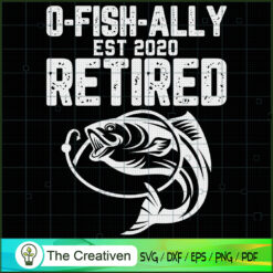 O-Fish-Ally Retired Est 2020 SVG Cut File for Cricut & Silhouette