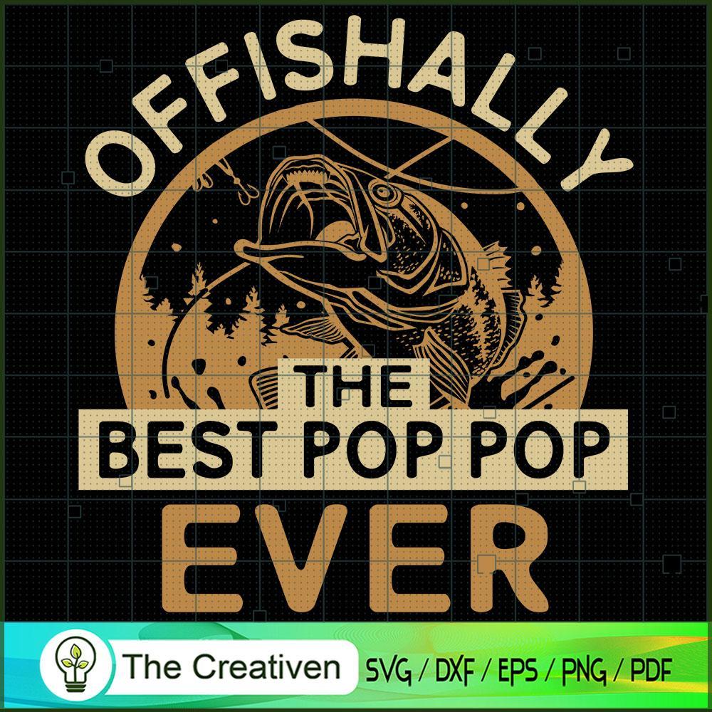 Offishally the Best Pop Pop Ever SVG Cut File for Cricut & Silhouette 1 Offishally the Best Pop Pop Ever SVG Cut File for Cricut & Silhouette