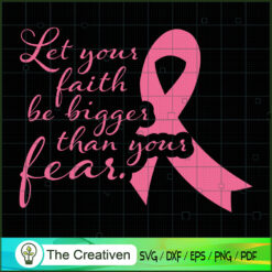 Let Your Faith Be Bigger Tha SVG Cut File for Cricut