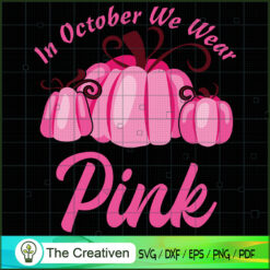 October We Wear Pink Hallowe SVG Cut File for Cricut