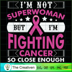 I'm Fighting Breast Cancer S SVG Cut File for Cricut