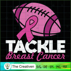 Tackle Breast Cancer Football SVG Cut File for Cricut & Silhouette
