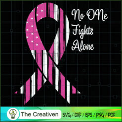 No One Fights Alone USA Flag SVG Cut File for Cricut