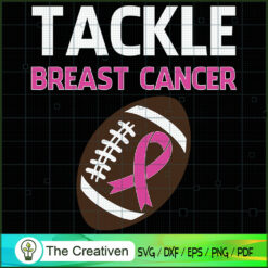 Tackle Breast Cancer Awarene SVG Cut File for Cricut
