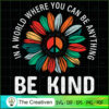 World Be Kind Sunflower Peac SVG Cut File for Cricut 2 19 copy 30