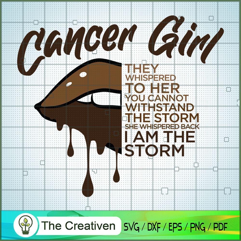 Cancer Girl ... I AM the STORM SVG Cut File for Cricut & Silhouette 1 Cancer Girl ... I AM the STORM SVG Cut File for Cricut & Silhouette