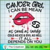 Cancer Girls I Can Be Mean o SVG Cut File for Cricut